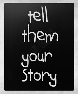 告诉他们你的故事手写白粉在黑板上图片