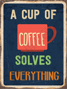 咖啡洒了复古金属符号Acupofcoffeesureseverythingeps10矢量格式一杯咖啡解决了切问题Eps10插画