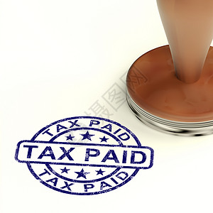 显示消费税或已完税的已完税印花已付印花税显示已支付的消费税或关税图片