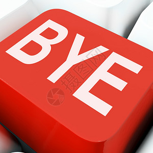ByeKeyboard键盘上的意味着离开或永别背景图片