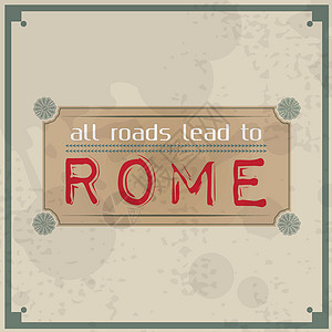 所有道路通向罗马框架动机横幅标题海报错误创造力生活标签书法背景图片