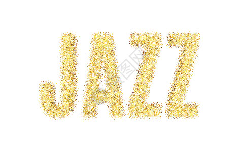 爵士音乐金色亮片铭文爵士乐 白色背景上的金色 sparcle 字爵士乐 琥珀颗粒背景