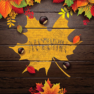 秋天的栗子秋天的插图与五颜六色的树叶和栗子和复古木背景上的刻字 贺卡 横幅 庆典传单 邀请函 小册子或宣传海报的秋季矢量设计设计图片