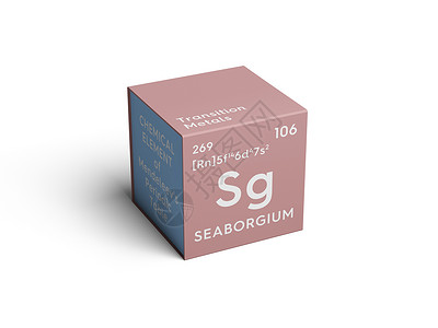 Seaborgium 过渡金属 门捷列夫P的化学元素3d化学品符号正方形科学盒子插图原子立方体质量背景图片