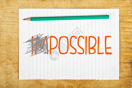 荒谬不可能是可能的成就创新铅笔动机进步写作希望商业挑战逆境背景