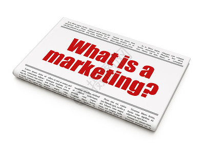 广告概念 报纸头条标题“什么是营销?”活动高清图片素材