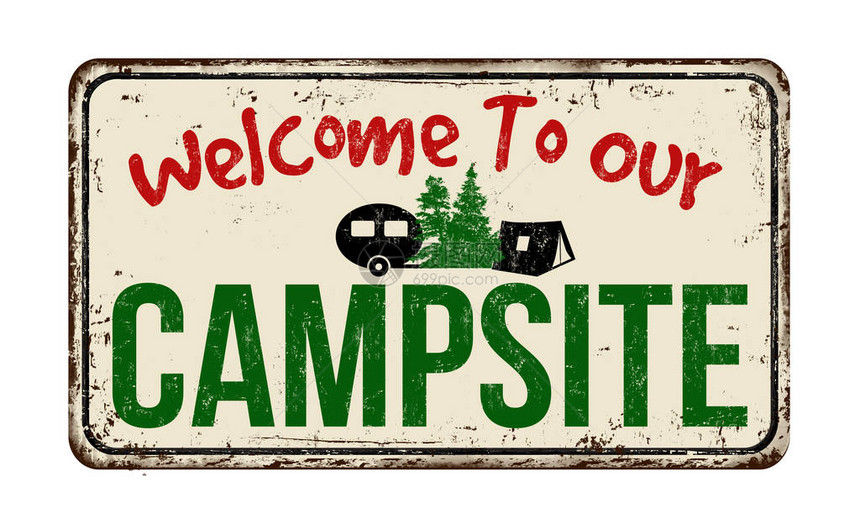 欢迎来到我们的营地古老的铁锈金属标志在白色背景图片