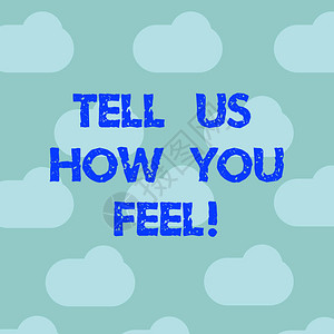 估值文字书写文本告诉我们您的感受向其他展示蓝天云漂浮的海报展示卡重复空白间表达您的情感和想插画