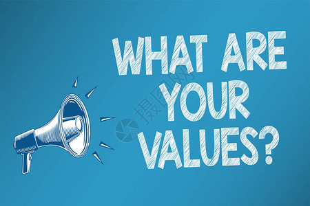 概念手写显示你的价值观是什么问题商业照片文字询问某人他的优秀品质演讲者令人震惊的脚本信号背景
