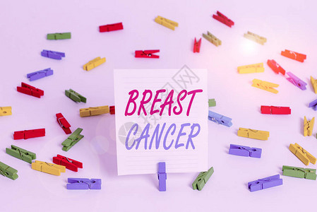 概念手写显示乳腺癌概念意义由乳房细胞产生的恶肿瘤彩色衣夹纸空提醒图片