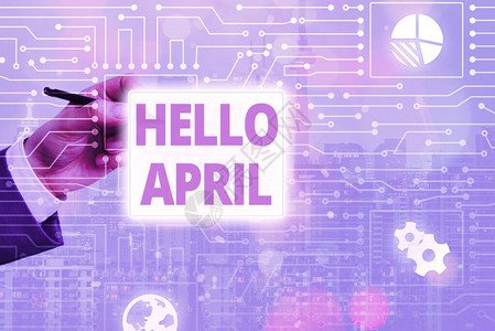 显示你好四月的概念手写概念意思是欢迎四月时图片