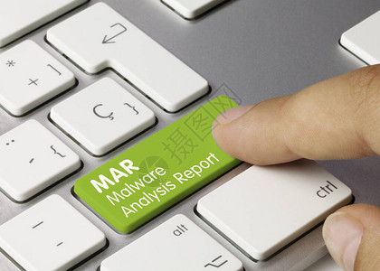 MAR恶意软件分析报告写在金属键盘的绿色键图片