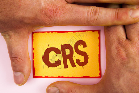 文字书写文本Crs共享税务财信息的通用报告标准的商业概念图片