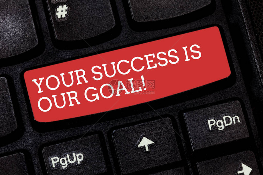 写笔记显示您的成功是我们的目标商业照片展示我们可以帮助支持您的目标键盘意图创建计算机消息图片