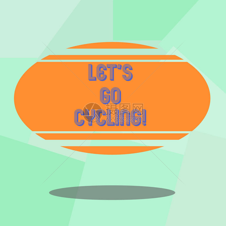 概念手写显示让S去骑自行车邀请某人参加运动或骑自行车活动的商务照片文本空白彩色椭圆形与水平条图片