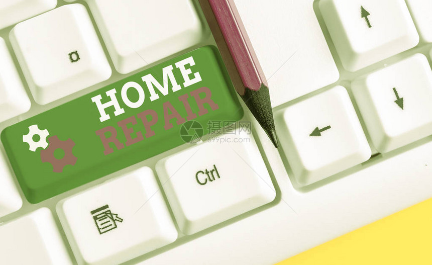 显示家庭维修的概念手写概念意味着使用工具自己维护或改善自己的房子白色pc键盘图片