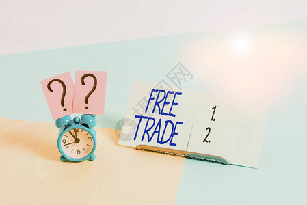 显示自由贸易的书写笔记国际贸易的商业概念在没有关税的情图片