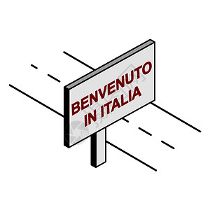 铭文意大利人欢迎来到意大利在路边的广告牌上写着欢迎的标语来到意大利插画