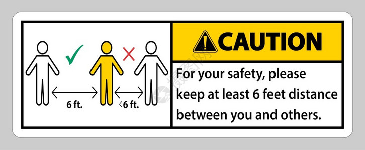 注意保持6英尺距离为了你的安全请保持至少6英尺距离在你和其他人之间图片