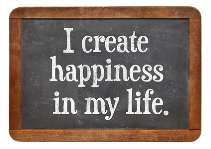 我在的生活中创造幸福积极的肯定词在古老的黑板上图片
