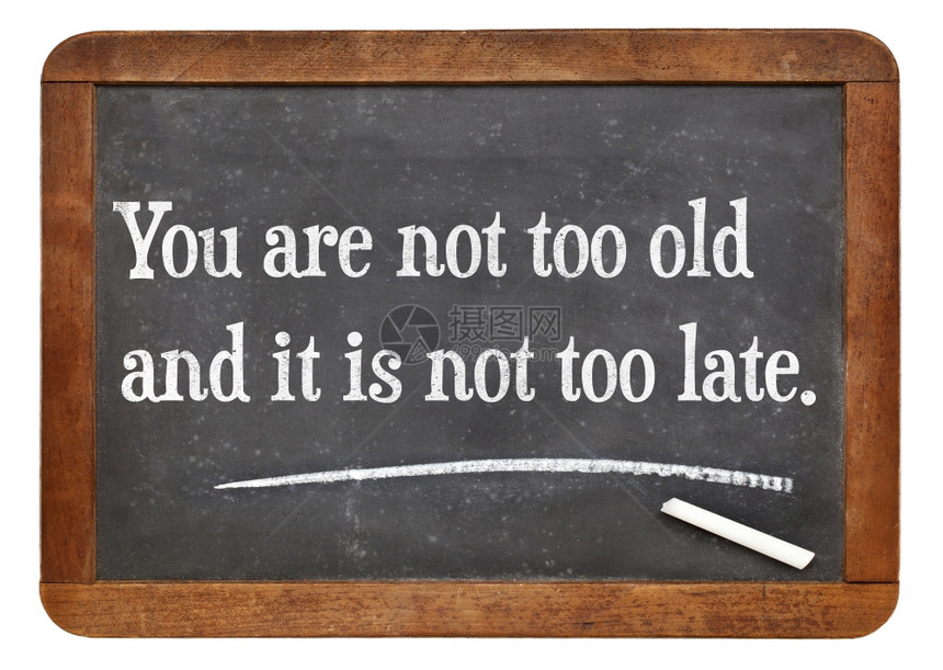 你并不太老也是晚在旧的黑板上有动机的词句图片