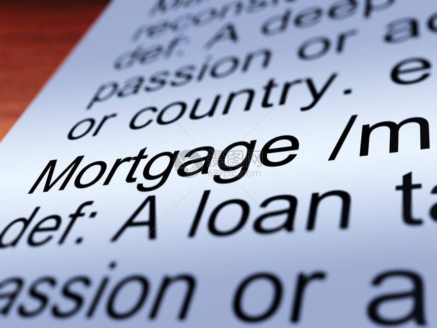 抵押定义特写显示房地产贷款抵押定义特写显示财产或房地产贷款图片