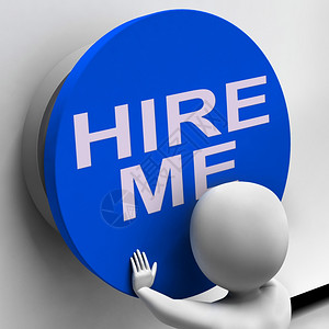 雇用Me按钮代表求职者或自由应聘背景图片