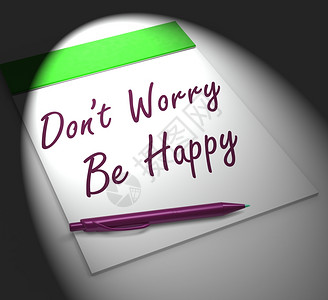 不要担心快乐的笔记本放松没有压力和幸福图片