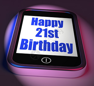 21岁生日快乐电话显示第21名图片