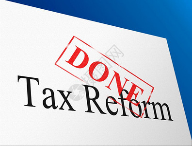 改变美国税收制度改革GOP或共和财政策改革3d说明背景图片