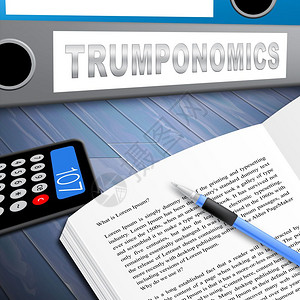 特朗普经济学或特朗普经济学美国政府市场金融美国股市与经济3d插图图片