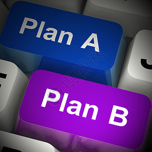 勾选计划计划B意指准备选规划或计安排储备或自选的摊位3插图计划A或B显示选择战略或变化背景