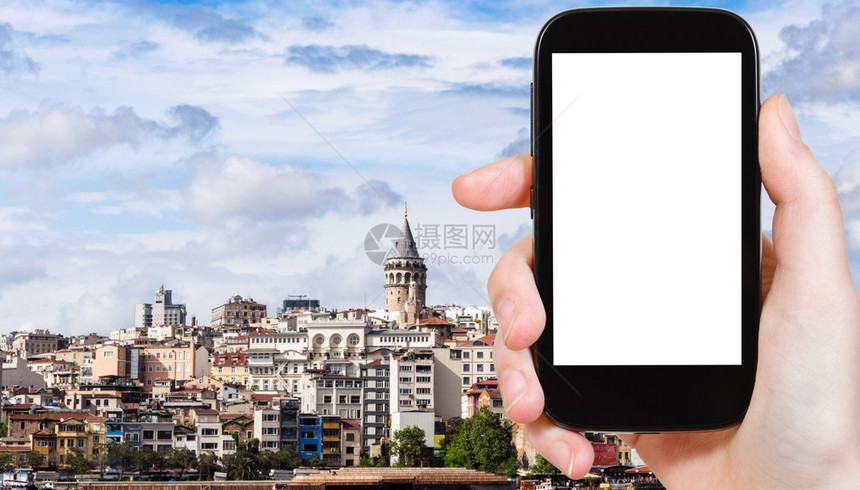 旅行概念土耳其伊斯坦布尔市加拉塔卡科伊加卡科伊区的旅游照片用智能手机拍摄空白剪切屏广告位置图片