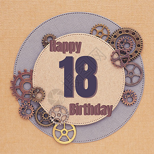 坏叔叔题词机制给有不同尺寸颜色和圆圈的齿轮以及生日快乐18号刻字的男人贺卡力学设计图片