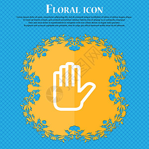 急停按钮手印 停 Floral 平面设计在蓝色抽象背景上 有文本的位置 矢量插画