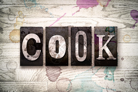 cookCook概念 金属印刷品类型餐厅烹饪厨房厨师凸版打字稿桌子面包墨水粉饰背景