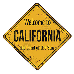 加州鲈欢迎来到加州老式生锈金属标志问候语土地旅行划痕乡村褪色卡片招牌访问乡愁设计图片