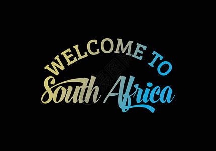 欢迎来到南非 Word 文本创意字体设计插图欢迎 sig背景图片