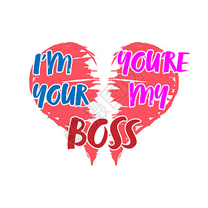 打boss典型的字母 我是你的BOSS 在心脏背景 孤立设计图片