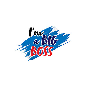 打boss经典字母 我是BIG BOSS 孤立在白色的背面老板刻字库存领导者手绘明信片字体打印海报空白设计图片