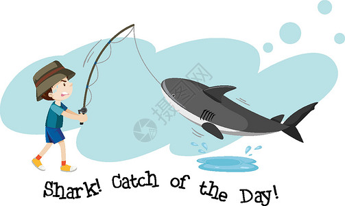 英语描述素材英语成语与白色背景上当天鲨鱼捕获的图片描述插画