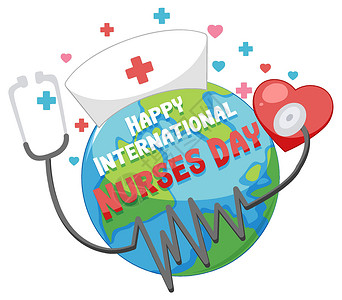 快乐的国际护士节字体与地球和听诊器背景图片