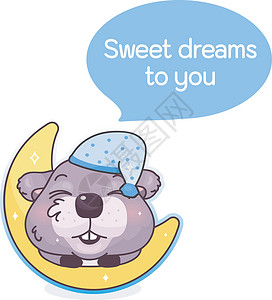 你先滚表情可爱的海狸卡通卡哇伊矢量字符 甜美的梦给你在讲话泡泡里的短语 睡在月亮孤立贴纸上的海狸 白色背景上的卡通动物明信片剪贴画插画