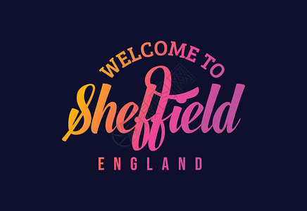 英国字体欢迎来到Sheffield 英国文字文本创意字体设计说明 欢迎签署插画