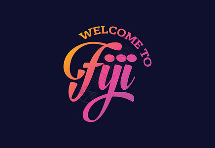 欢迎来到斐济 Word Text 创意字体设计说明 欢迎签署首都标签插图横幅刻字世界旋风国家丝带游客插画