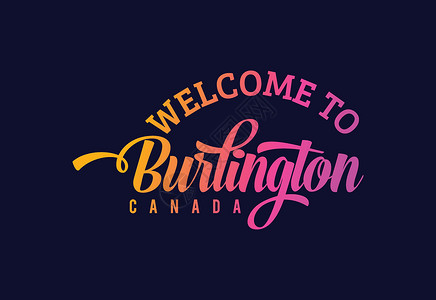 欢迎来到伯林顿 加拿大文字文本 创意字体设计说明 欢迎您签署紫色国家横幅刷子旋风城市旅行标识首都世界背景图片