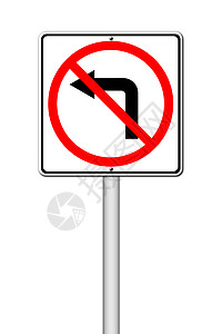 左转标志路牌不左转车辆信号控制警告冒险驾驶运输建造安全交通背景