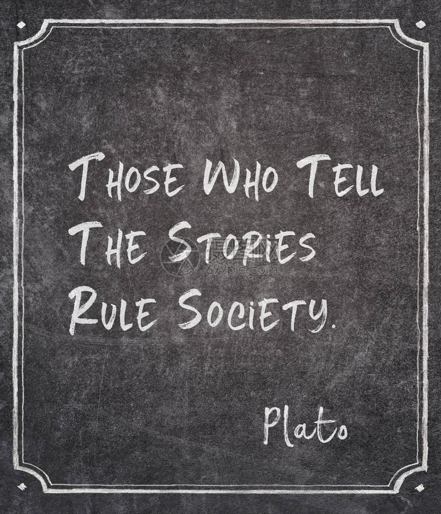 那些讲故事的人统治社会古希腊哲学家柏拉图的引文写图片