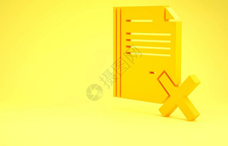 黄色删除文件档图标隔离在黄色背景上被拒绝的文档图标在纸上交叉极简主义概念3d插图背景图片