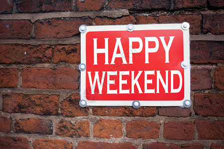手写文字标题灵感显示周末快乐概念意义假日休息日庆祝写在旧公告路标图片